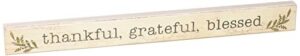 my word! thankful, grateful, blessed-painted skinny wooden sign, 1.5″ x 16″, multicolor (77357)