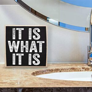 It Is What It Is - Decor Wooden Sign - Rustic Wooden Sign Wall Art - Little Signs with Sayings - Funny Home Decor Must Haves for Living Room, Bedroom for Women and Men - Great Gift for Her