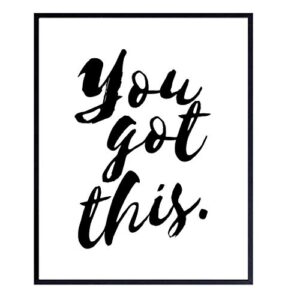you got this – unframed wall art print – typography – makes a great gift for teachers – chic home decor – inspirational and motivational – ready to frame (8×10) photo