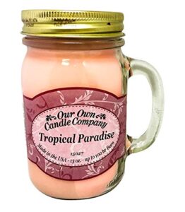 our own candle company tropical paradise scented 13 ounce mason jar candle