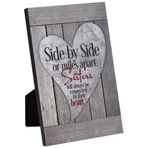 dexsa sisters wood plaque – made in the usa – 6×9 – classy frame wall & tabletop decoration | easel & hanging hook | side by side or miles apart, sisters will always be connected by their heart