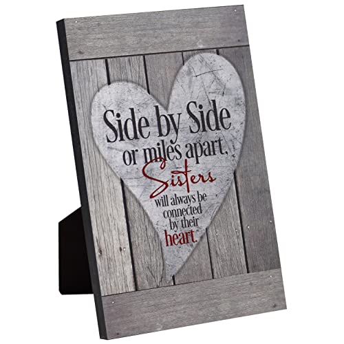 DEXSA Sisters Wood Plaque - Made in the USA - 6x9 - Classy Frame Wall & Tabletop Decoration | Easel & Hanging Hook | Side by Side or Miles Apart, Sisters Will Always be Connected by Their Heart