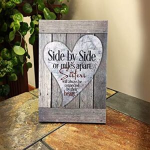 DEXSA Sisters Wood Plaque - Made in the USA - 6x9 - Classy Frame Wall & Tabletop Decoration | Easel & Hanging Hook | Side by Side or Miles Apart, Sisters Will Always be Connected by Their Heart