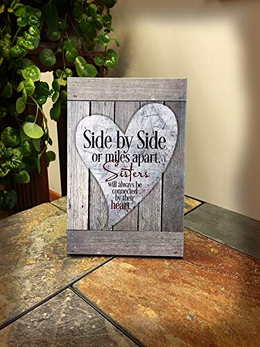 DEXSA Sisters Wood Plaque - Made in the USA - 6x9 - Classy Frame Wall & Tabletop Decoration | Easel & Hanging Hook | Side by Side or Miles Apart, Sisters Will Always be Connected by Their Heart