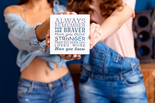 KAUZA Always Remember You are Braver Than You Think - Inspirational Gifts Positive Wall Plaque Pallet Saying Quotes for Birthday - Presents for Mom Sister Grandma 5.5 x 5.5 Inch