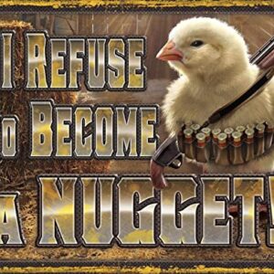 Desperate Enterprises I Refuse to Become A Nugget Tin Sign - Nostalgic Vintage Metal Wall Decor - Made in US