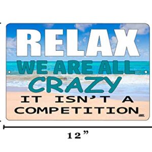 Rogue River Tactical Funny Sarcastic Work Office Retail Metal Tin Sign, 12x8 Inch, Wall Decor -Bar Boss Employee Coworker Relax We are All Crazy