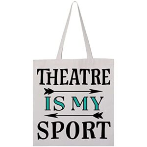 inktastic theatre is my sport drama acting tote bag 0020 white 2d57f