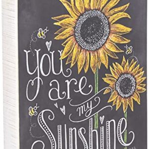 Primitives by Kathy Chalk Sign, Sunflowers - You Are My Sunshine (26853)