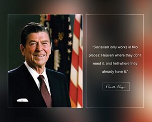 ronald reagan photo picture poster framed quote socialism works in two places: heaven where they don’t need it us president portrait famous inspirational motivational quotes (8×10 unframed photo)