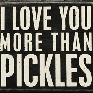 Primitives by Kathy 19177 Classic Box Sign, More Pickles