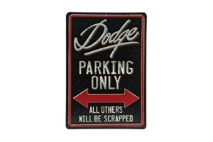 dodge parking only embossed metal sign – vintage dodge sign for garage – all others will be scrapped