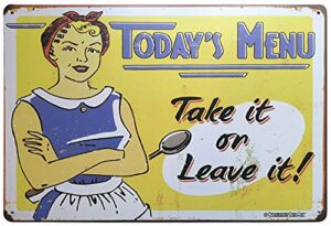 erlood today’s menu take it or leave it retro vintage kitchen signs wall decor metal tin sign 12x 8