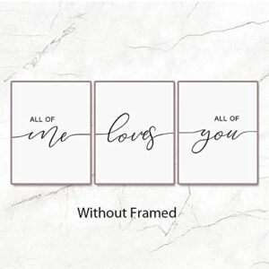 Set of 3, All of Me Loves All of You Print Quote, Bedroom Print Set, Minimalist Wall Art, Bedroom Poster, Above Bed Artwork, Home Decor,11x14inch Unframed