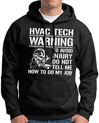 Avoid Injury Dont Tell Me How To Do Job HVAC Tech Premium Hoodie Sweatshirt XX-Large Black