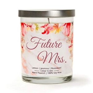 future mrs. | lemon, jasmine, rosewood | luxury scented soy candle | 10 oz. jar candle | made in the usa | unique bride gift for the bride to be for bachelorette parties, bridal showers, wedding day