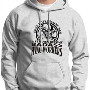 ThisWear A Few Men Become HVAC Workers Hoodie Sweatshirt Medium Ash