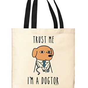 Dog Veterinarian Gifts Trust Me I'm a Dogtor Gifts for Veterinarians Black Handle Canvas Tote Bag