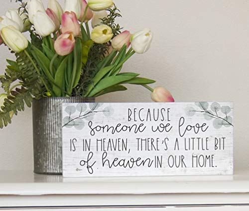 Simply Said Inspire Boards – “Because Someone We Love is in Heaven, There's A Little Bit of Heaven in Our Home” – Comforting, Uplifting Message – 12” x 5.5” – Real Wood Sign - Hand Crafted In USA