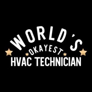 World's Okayest Hvac Technician: Nice Notebook for Hvac Technician | Funny Christmas Gift Idea for Hvac Technician | Hvac Technician Journal | 100 pages 6x9 inches