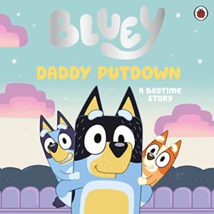 bluey: daddy putdown (bluey)