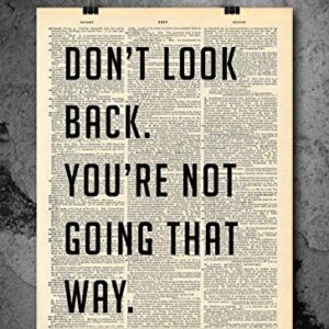 Don't Look Back Quote Dictionary Art Print - Vintage Dictionary Print 8x10 inch Home Vintage Art Wall Art for Home Decor Wall Decorations For Living Room Bedroom Office Ready-to-Frame