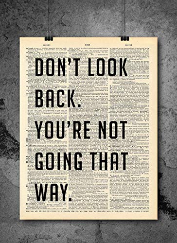 Don't Look Back Quote Dictionary Art Print - Vintage Dictionary Print 8x10 inch Home Vintage Art Wall Art for Home Decor Wall Decorations For Living Room Bedroom Office Ready-to-Frame