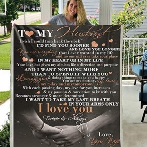 to my husband from wife i wish i could turn back the clock i’d find you sooner and love you longer front flannel back sherpa fleece blanket gift(x-large 80 x 60 inch)