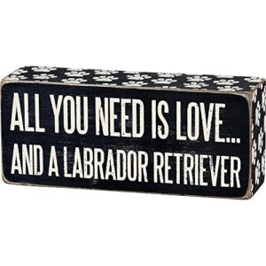 all you need is love and a labrador retriever box sign