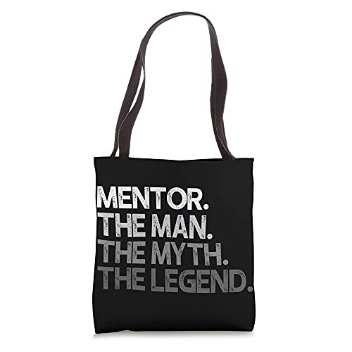 Mentor Man The Myth Legend Gift Tote Bag