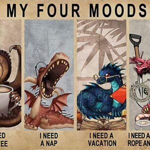 Rustic Retro Metal Tin Sign - Dragon My Four Moods Metal Poster Plaque Boys Room Decor Old Fashion for Home Living Bedroom Coffee Wall Decor 5.5x8 inch