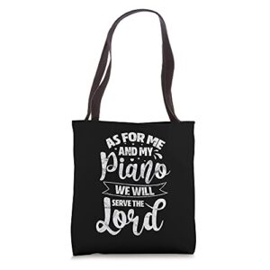 as for me and my piano we will serve the lord christian tote bag