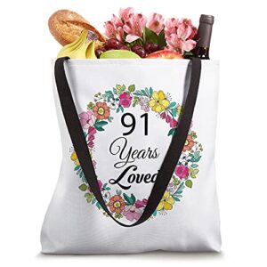 Funny Loved 91 Years Old Men & Women 91th Birthday Gift Tote Bag