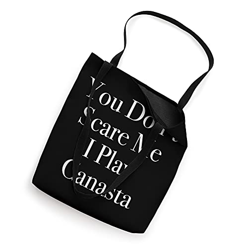 You Don't Scare Me I Play Canasta Funny Card Game Tote Bag