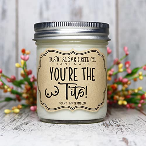 You're The Tits Candle, Best Friend Gifts, Friend Gift, Friendship Gift, Best Friend Birthday Gift, Gift For Friend, Christmas Gifts