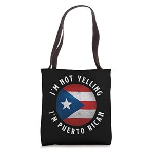 i’m not yelling i’m puerto rican funny pride puerto rico tote bag