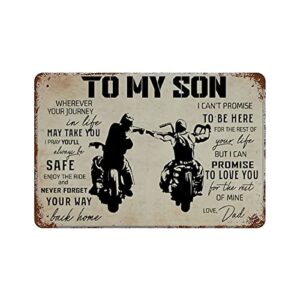 dad and son biker to my son vintage metal sign wall decor for bars restaurants cafes pubs 12×8 inch (white-225)