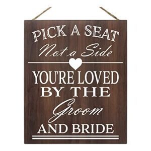 jennygems pick a seat not a side sign you are loved by the groom and bride, wedding signs and decor for ceremony, brown directional signage, made in usa