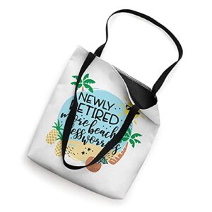 Funny Retirement - Newly Retired More Beach Saying Tropical Tote Bag