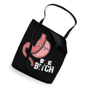 Funny Bariatric Surgery Gastric Sleeve Bye Bitch Tote Bag