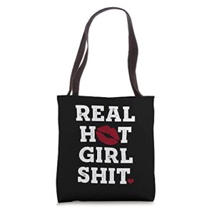 real hot girl shit sexy lips strong female beauty tote bag
