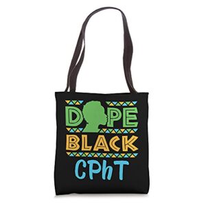 dope black cpht pharmacy tech technician african american tote bag