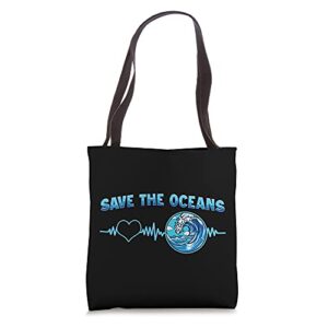save the oceans – conservationist statement tote bag