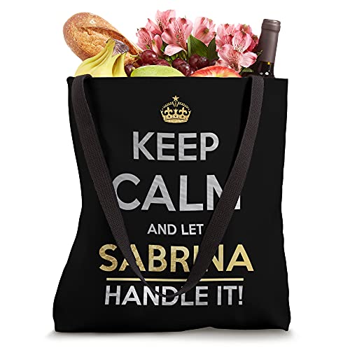 Keep Calm And Let Sabrina Handle It Tote Bag