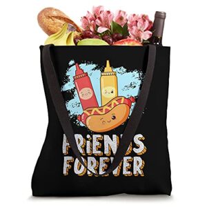 Friends Forever Hotdog Bun Ketchup Mustard Mayo Friendship Tote Bag