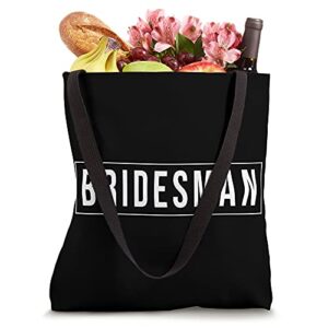 Minimalist Bridesman Top For Wedding Party Tote Bag