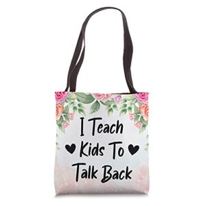i teach kids to talk back speech therapy slp graduation tote bag
