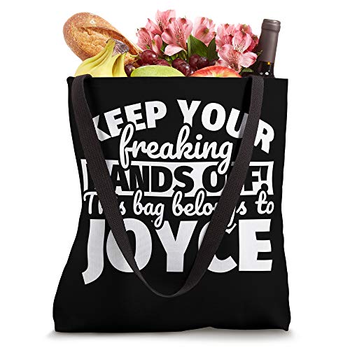 Keep your freaking hands off - Joyce first name gifts Tote Bag