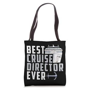 funny best cruise director ever captain tote bag