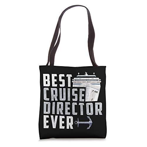 Funny Best Cruise Director Ever Captain Tote Bag